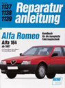 Alfa Romeo 164 ab 1987. Bucheli Verlag. Нем. яз. 