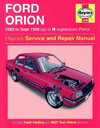 Ford Orion 1983 to September 1990 (up to H registration) . Haynes. Англ. яз. 