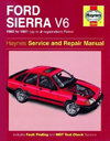 Ford Sierra V6 1982 to 1991 (up to J registration) . Haynes. Англ. яз. 