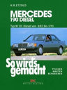 Mercedes 190 D Typ W 201 Diesel von 8/83 bis 5/93. Pflegen – Warten - Reparieren. Delius Klasing. Нем. яз. 